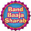 Групата Baaja Sharab игра