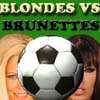 Blondinen Vs Brünette-2x2Football Spiel