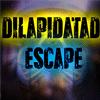 Dilapidatad Escape game