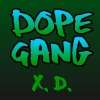 Dope banda XD játék