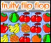 Gyümölcsös Flip Flop játék