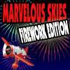 Marvelous Skies Firework Edition game