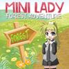 Lady mini forêt aventure jeu