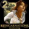 Reincarnations Awakening chapitre 2 jeu