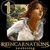 Reincarnations Awakening chapitre 1 jeu