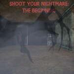 Shoot Your Nightmare The Beginning game