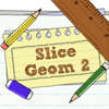 Slice Geom 2 Spiel
