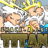 Smack-A-Lot Titan game