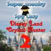 SSSG - Crystal Hunter 2 à Disneyland jeu