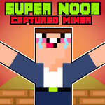 Super Noob Captured Miner game