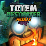 Totem Destroyer Redux spel