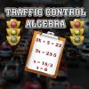 Traffic Control Algebra game